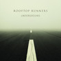 Il testo della Underground Rooftop Runners