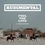 Il testo della Feel the love Rudimental