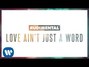Il testo della Love ain't just a word Rudimental