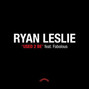 Il testo della Used to be Ryan Leslie