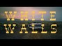 Il testo della White walls Ryan Lewis