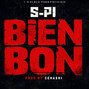 Lyrics of Bien bon S-pi