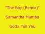Lyrics of The boy (remix) Samantha Mumba