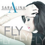 Paroles de Fly Sara Alina