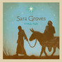 Il testo della Star of wonder Sara Groves