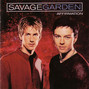 Il testo della The animal song (hex hector club mix) Savage Garden
