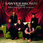 Il testo della The wiseman's song Sawyer Brown