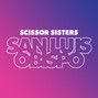 Il testo della San luis obispo Scissor Sisters