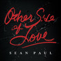Paroles de Other side of love Sean Paul