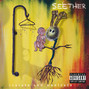 Il testo della Nobody praying for me Seether