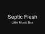 Paroles de Little music box Septic Flesh