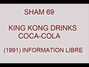 Paroles de King kong drinks coca-cola Sham 69