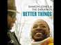 Il testo della Better things Sharon Jones