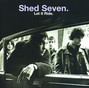 Il testo della Let it ride Shed Seven