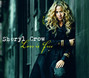 Il testo della Drunk with the thought of you Sheryl Crow