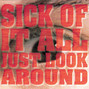 Lyrics of Just look around Sick Of It All