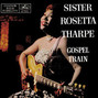 Il testo della Beams of heaven Sister Rosetta Tharpe