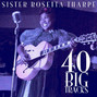 Il testo della Strange things happening every day Sister Rosetta Tharpe