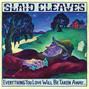 Il testo della Cry Slaid Cleaves