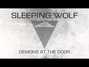 Paroles de Demons at the door Sleeping Wolf