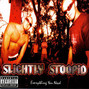 Il testo della Killin' me deep inside Slightly Stoopid
