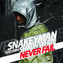 Il testo della Never fail Snakeyman