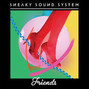 Il testo della Friends Sneaky Sound System