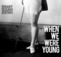 Il testo della When we were young Sneaky Sound System