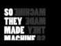 Il testo della Methlab groove So They Made Machine