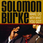 Il testo della I need your love in my life Solomon Burke