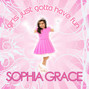 Paroles de Girls just gotta have fun Sophia Grace
