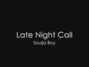 Lyrics of Late night call Soulja Boy