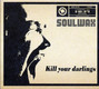Lyrics of Kill your darlings Soulwax