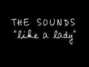 Il testo della Like a lady Sounds