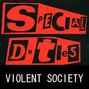 Il testo della Violent society Special Duties