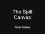 Paroles de Rock bottom Spill Canvas