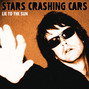 Lyrics of City girl Stars Crashing Cars