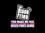 Paroles de You make me feel... (disco fries remix) Starship