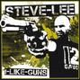 Il testo della I'll give up my gun Steve Lee