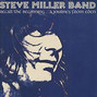 Il testo della Heal your heart Steve Miller Band