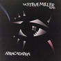 Il testo della Keeps me wondering why Steve Miller Band
