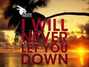 Lyrics of I will never let you down Steven Pierce
