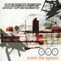 Il testo della Crank the system Superheist