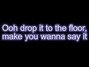 Il testo della Drop it T-pain