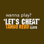 Lyrics of Let's cheat Tango Redd