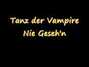 Il testo della Nie geseh'n Tanz Der Vampire
