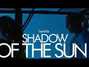 Lyrics of Shadow of the sun Taped Rai