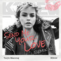 Lyrics of Send me your love Taryn Manning