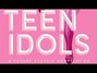 Lyrics of Teen idols Teen Idols