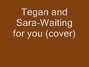 Lyrics of Their waiting for you Tegan And Sara